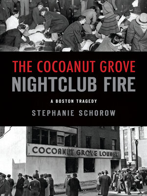 The Cocoanut Grove Nightclub Fire - ebook